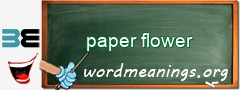 WordMeaning blackboard for paper flower